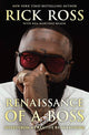 Renaissance of a Boss: Rick Ross