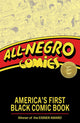 All-Negro Comics: America's First Black Comic Book by Chris Robinson