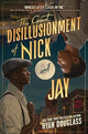 The Great Disillusionment of Nick and Jay: Ryan Douglass