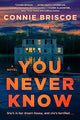 You Never Know