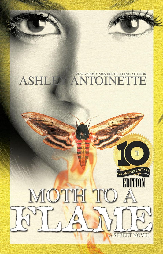 Moth to A Flame: 10th Anniversary Edition