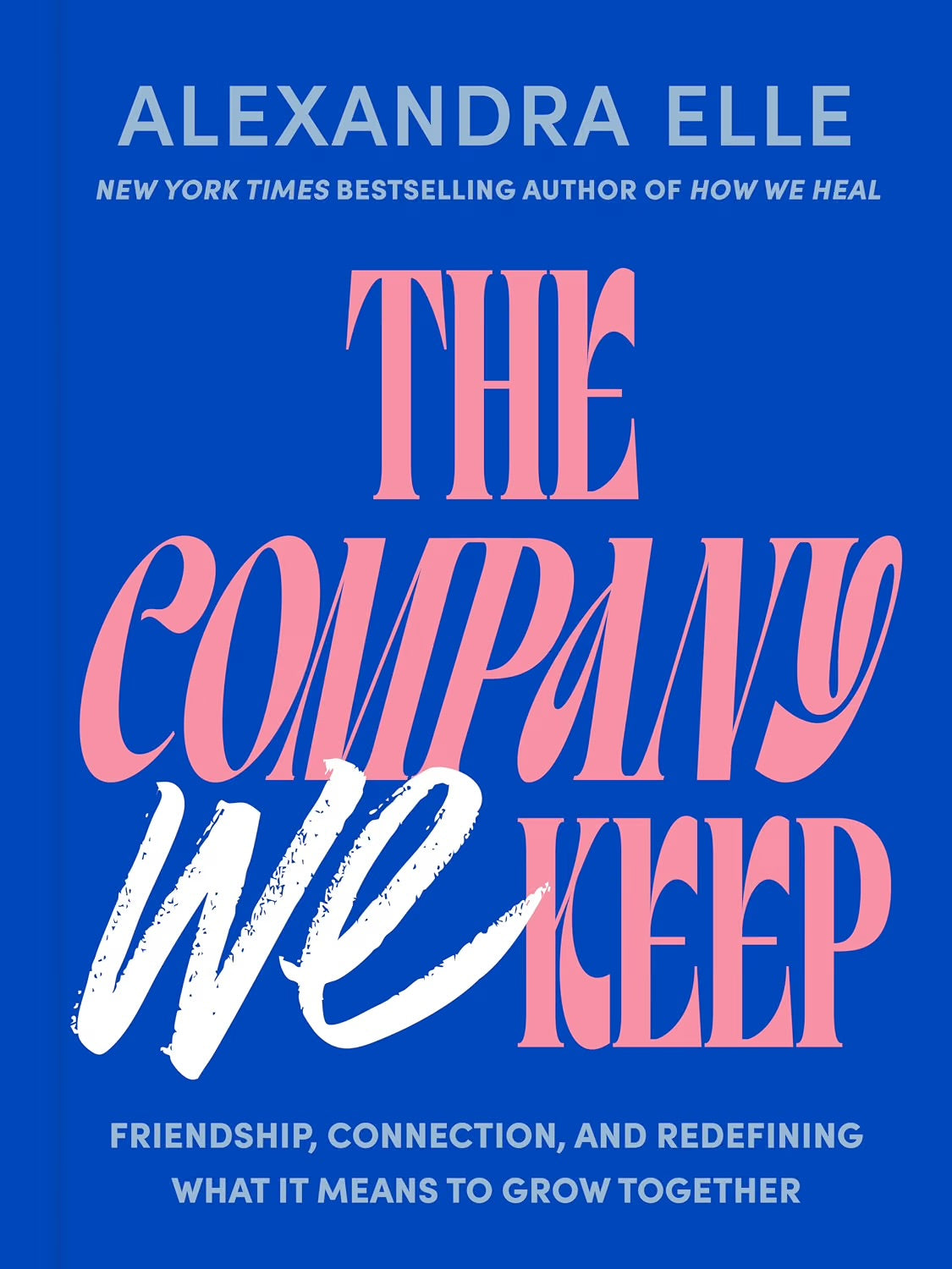 The Company We Keep