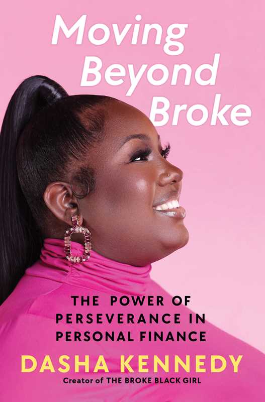 Moving Beyond Broke by Dasha Kennedy