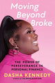 Moving Beyond Broke by Dasha Kennedy