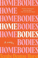 Homebodies : Tembe Denton-Hurst