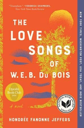 Love Songs of W.E.B. Du Bois, The : Honoree Fanonne Jeffers