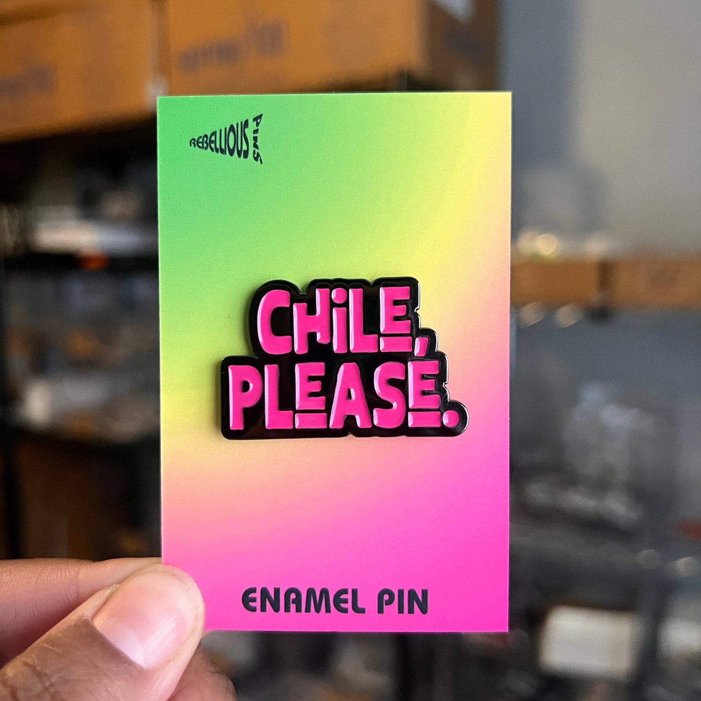 Chile, Please Enamel Pin